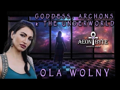 Goddess, Archons, and the Underworld