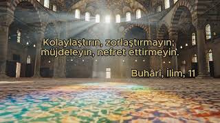 Kolaylaştırın, Zorlaştırmayın | Hadis-i Şerif