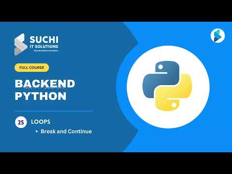 25 Break Continue Python Full Course