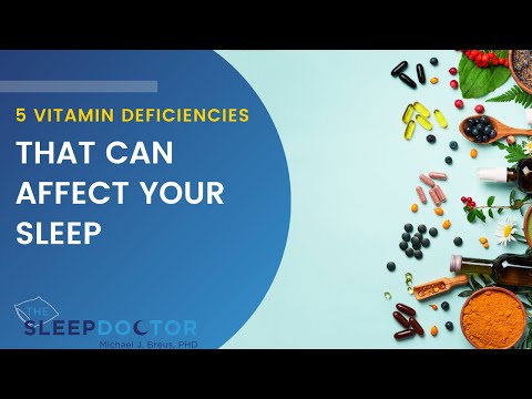 5 vitamin deficiencies that can affect your sleep