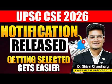 UPSC NOTIFICATION 2026 | Major Changes You Must Know | Dr. Shivin Chaudhary