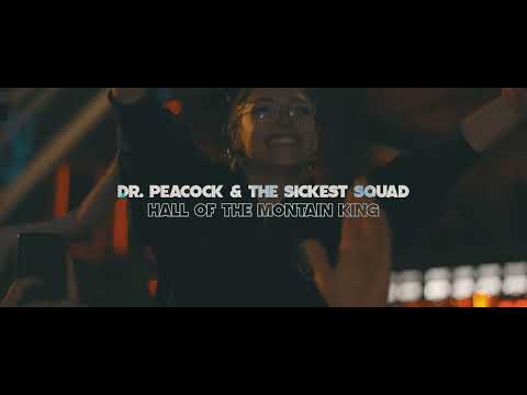 Dr. Peacock & The Sickest Squad – Hall of the Mountain King