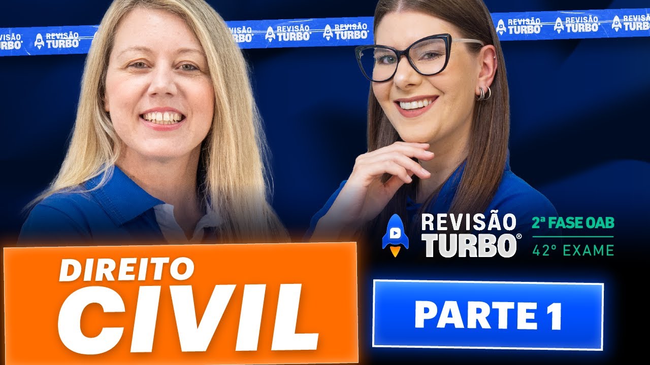 Revisão Turbo 2ª Fase 42º Exame | Direito Civil para aprovar na OAB