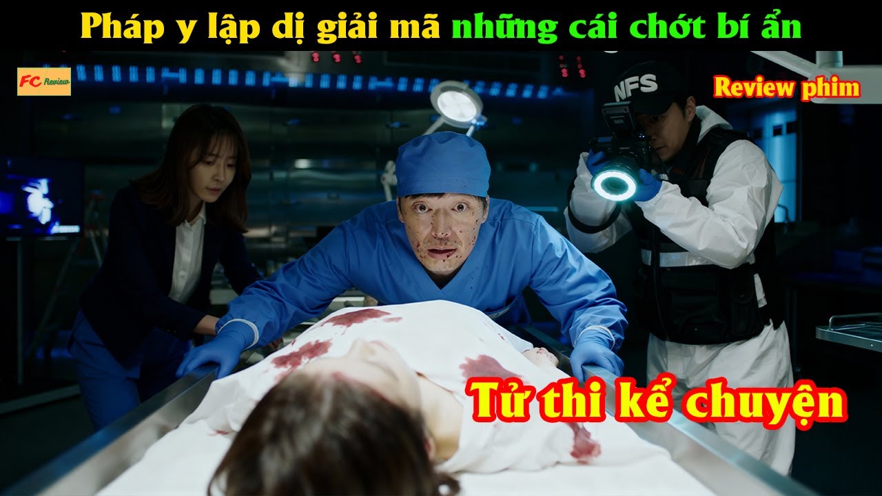 Pháp y lập dị giải mã những cái ch.ế.t bí ẩn - Review phim Hàn