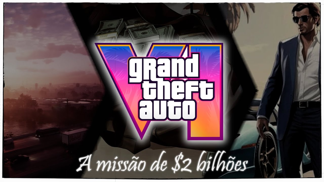 GTA 6 - A MISSÃO DE $ 2 BILHÕES