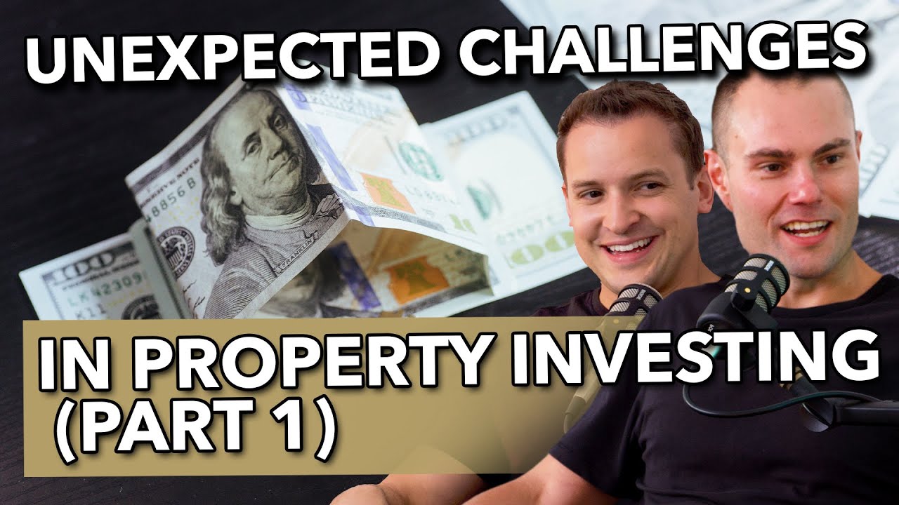 EP 16: Unexpected Challenges of Being a Property Investor Part 1