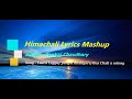LATEST HIMACHALI MASHUP LYRICS 3 In 1 Himachali Boys