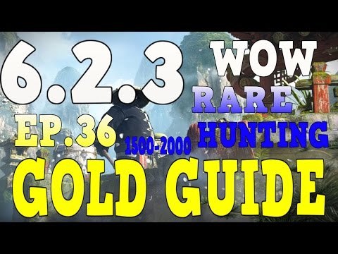 WoW Gold Farming 6.2.3 - Gold Guide Series Ep.36 - 1500-2000 Gold A Hour | WoD ✔