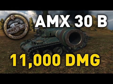 World of Tanks || AMX 30 B - 11,000 Damage...