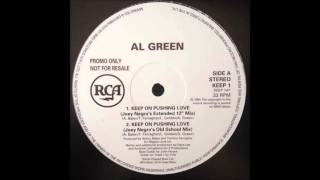 (1994) Al Green - Keep On Pushing Love [Joey Negro Extended 12'' RMX]