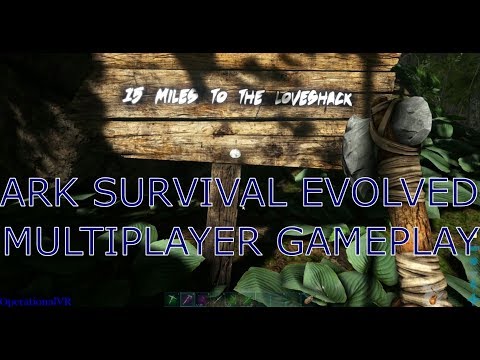Ark Multiplayer Ep 1 - The Loveshack