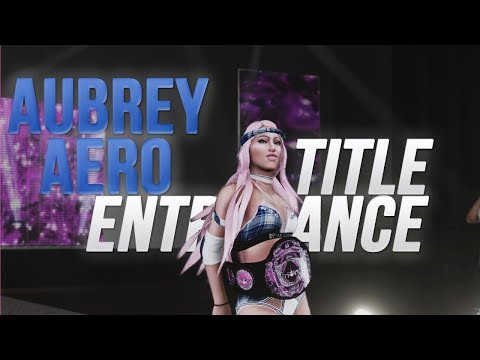 WWE 2K18 | Aubrey Aero Title Entrance