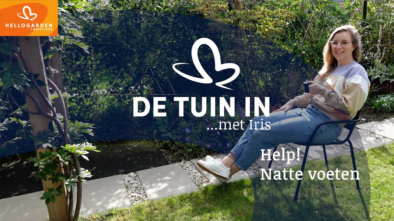 Hello Garden | HELP! Natte voeten