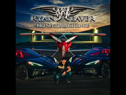 Ryan Weaver - No Second Chance Official Music Video
