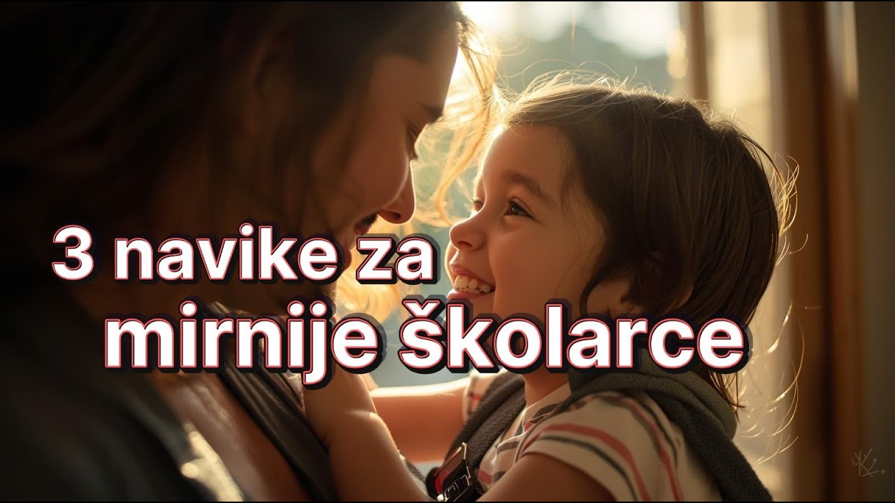 Kako pomoći djeci u prvom tjednu škole – 3 jednostavne navike za mir i fokus