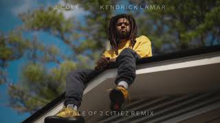 J. Cole - A Tale of 2 Citiez (Remix) feat. Kendrick Lamar