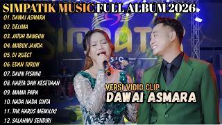 Download lagu DAWAI ASMARA - DELIMA || FIRA CANTIKA ft IRWAN DA || SIMPATIK MUSIC FULL ALBUM 2026 mp3
