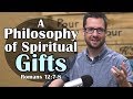How The Gifts Of The Spirit Function In The Church Romans 12 7 8