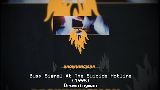 Busy Signal at the Suicide Hotline - Drowningman (1998) FULL ALBUM | 1990s Metalcore