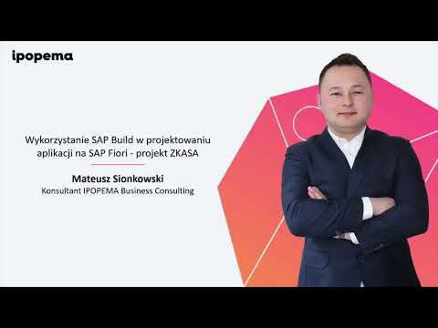 Środa z IPOprovement | SAP Build | Projekt ZKASA | IPOPEMA Business Consulting