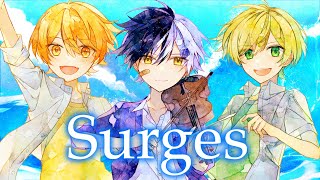 幼馴染3人で『Surges』歌ってみた【まぜ太】【ぷりっつ】【あっきぃ】【歌ってみた】【Surges/Orangestar】