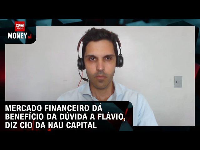 Mercado financeiro dá benefício da dúvida a Flávio, diz CIO da Nau Capital | MONEY NEWS