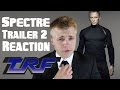 Spectre Trailer 2 Reaction!