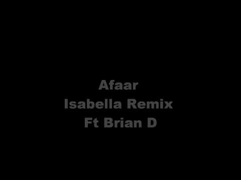 Afaar - Isabella Remix ft. Brian D