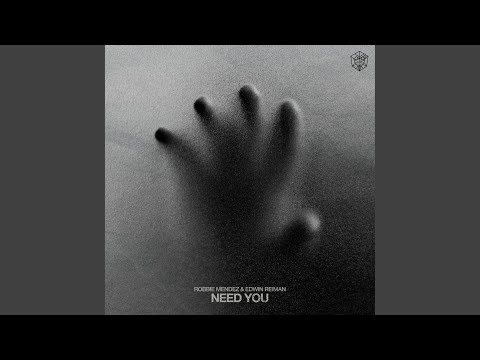 Need You