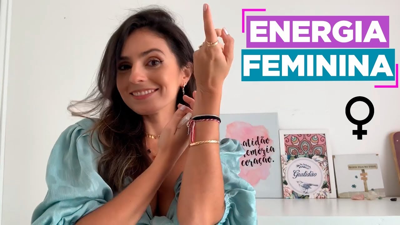 COMO AUMENTAR A SUA ENERGIA FEMININA