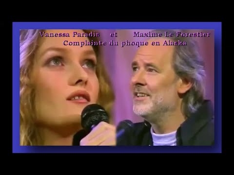 Maxime Le Forestier et Vanessa Paradis  - Complainte du phoque en Alaska - Live HQ STEREO 1995