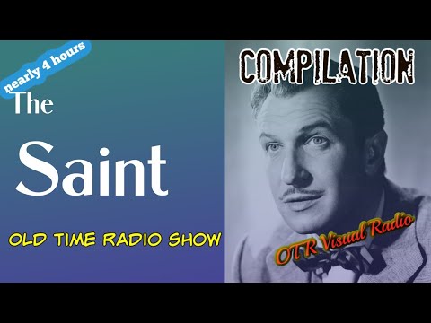 The Saint👉Old Time Radio Detective Compilation/OTR Visual Podcast