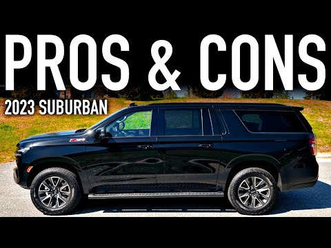 Pros & Cons.. 2023 Chevy Suburban