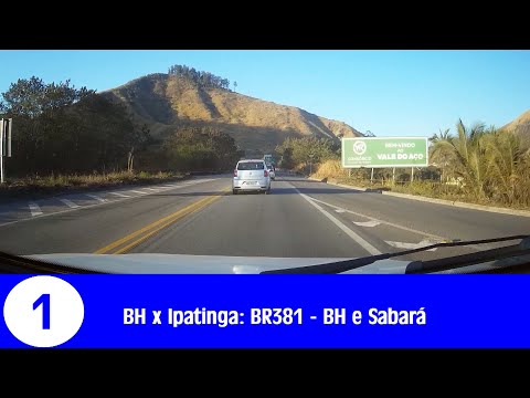 Desbravando a BR-381: De BH a Ipatinga - Episódio 01