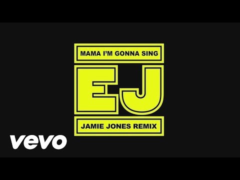 EJ - Mama, I'm Gonna Sing (Jamie Jones Remix)