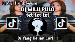 Download lagu DJ MILU PULO tet tet tet Slow Full Bass Viral Tik Tok Terbaru Yang Kalian Cari !!! mp3 Download lagu DJ MILU PULO tet tet tet Slow Full Bass Viral Tik Tok Terbaru Yang Kalian Cari !!! mp3