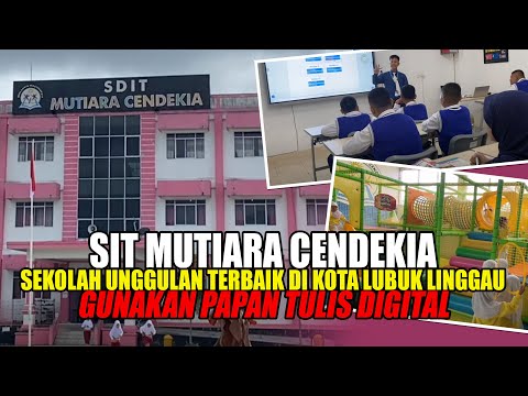 SIT Mutiara Cendekia Sekolah Terbaik di Lubuk Linggau