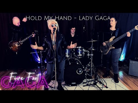 'HOLD MY HAND' PERFORMED LIVE BY [FIVE FOOT GAGA]