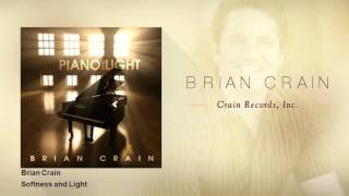 Brain Crain - Softness And Light video