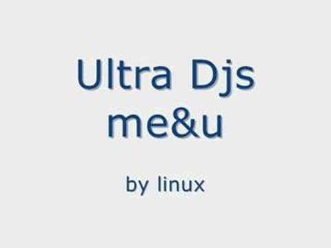Ultra Djs - Me & U