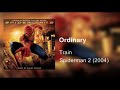 Train Ordinary (Audio) (Spiderman 2 2004)