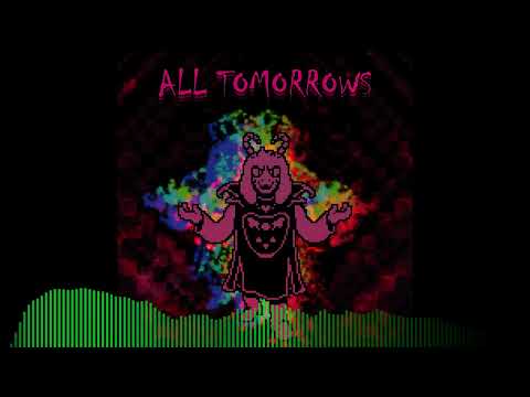 UNDERFELL: All Tomorrows