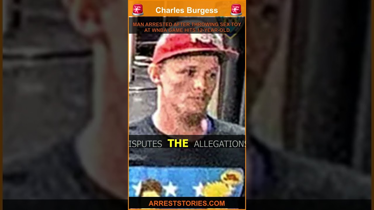 MAN ARRESTED AFTER THROWING SEX TOY AT WNBA GAME HITS 12-YEAR-OLD