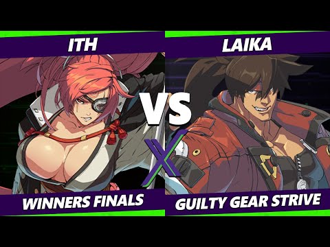 F@X 471 Winners Finals - ITH (Baiken) Vs. Laika (Sol) Guilty Gear Strive
