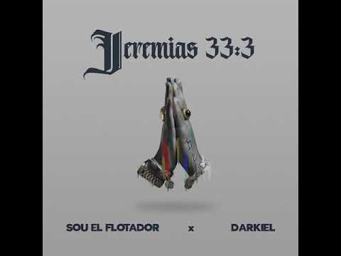 Darkiel ft Sou El Flotador - Jeremías 33:3