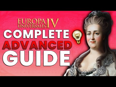 Europa Universalis IV: The Official Complete Advanced Guide