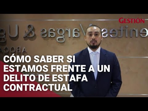 ¿Qué es la estafa contractual?: Cómo saber si estamos frente a este delito