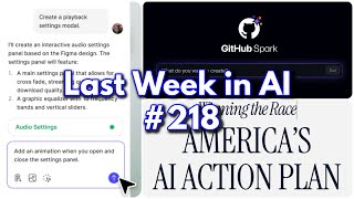 Last Week in AI #218 - Github Spark, MegaScience, US AI Action Plan