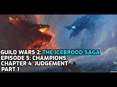 Guild Wars 2: The Icebrood Saga: Champions - Chapter 4: Judgement - Part 1