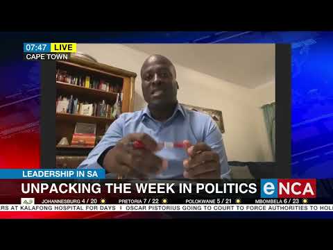 Leadership in SA Unpacking the week in politics